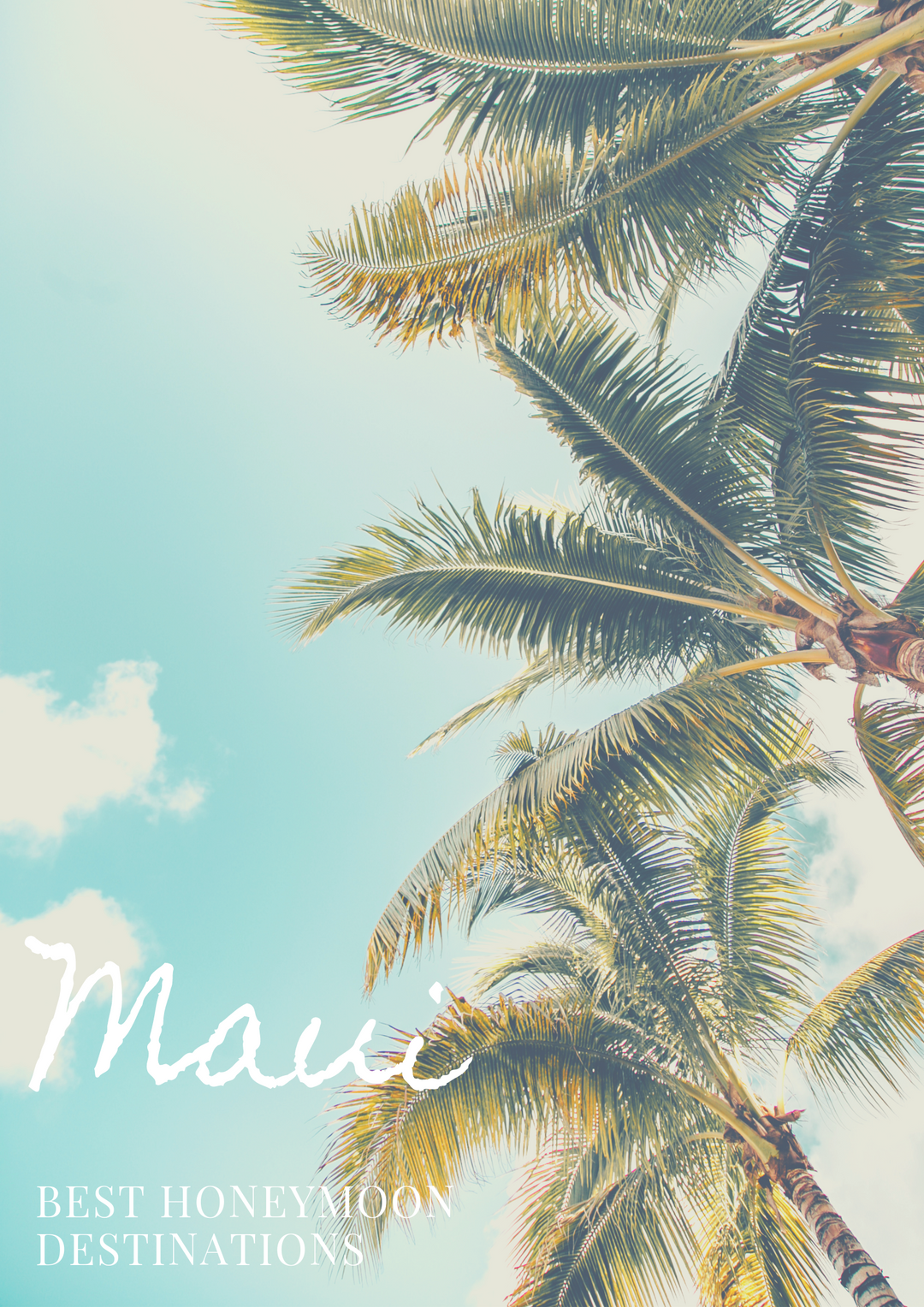 Best Honeymoon Destinations (Maui, Hawaii)